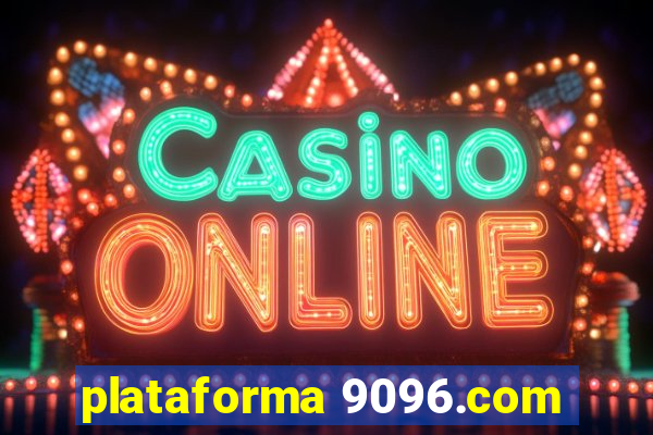 plataforma 9096.com